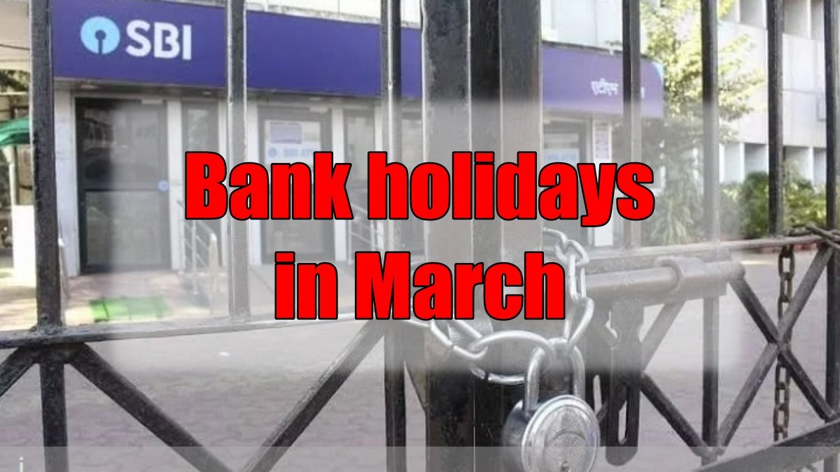 When will banks be closed in March? 12 days out of 31 are holidays