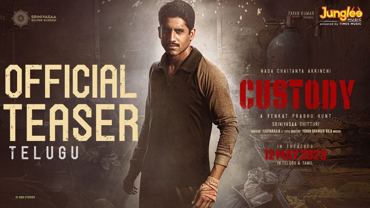 Custody Teaser (TELUGU) | Naga Chaitanya | Krithi Shetty | Arvind Swami | Venkat Prabhu
