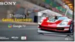 Bring home BRAVIA X75L television series for a thrilling gaming experience x75l-1