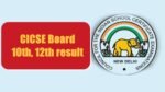 CICSE Board released 10th-12th result