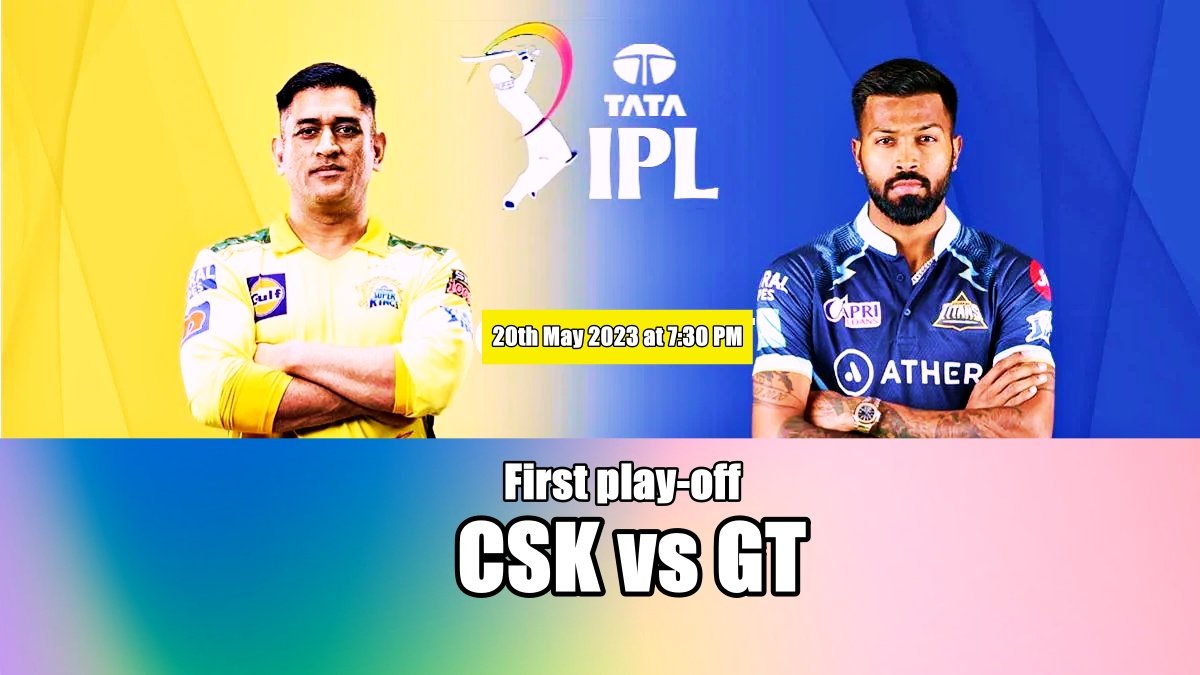 First play-off match of IPL 2023 CSK vs GT will be in Chennai on Tuesday, know the playing elevens