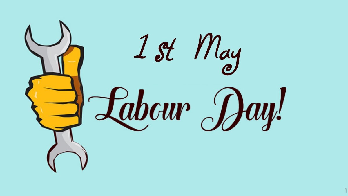 Why Labor Day is celebrated on 1st May?