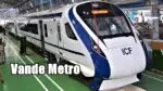 Vande Metro