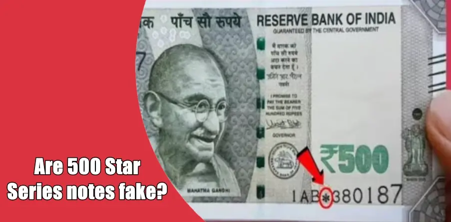 Are 500 Star Series notes fake? RBI clarified on this