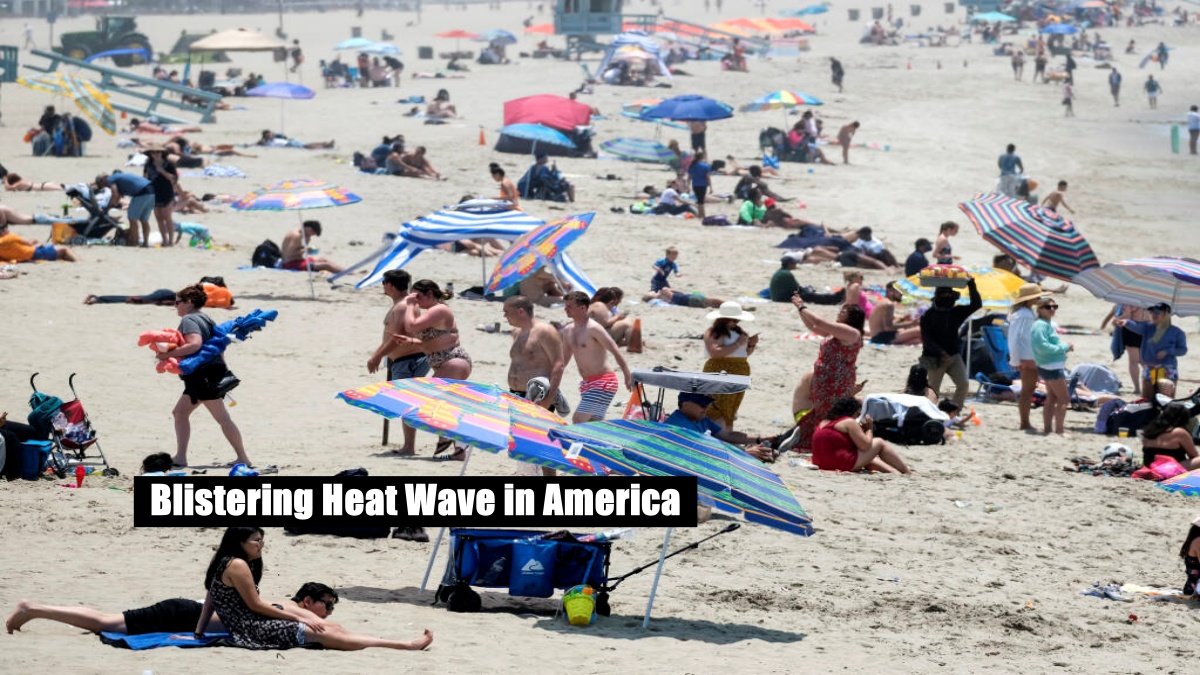 Why is Blistering Heat Wave in America, what measures us taking to fight it?
