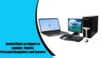 ban on imports of laptop