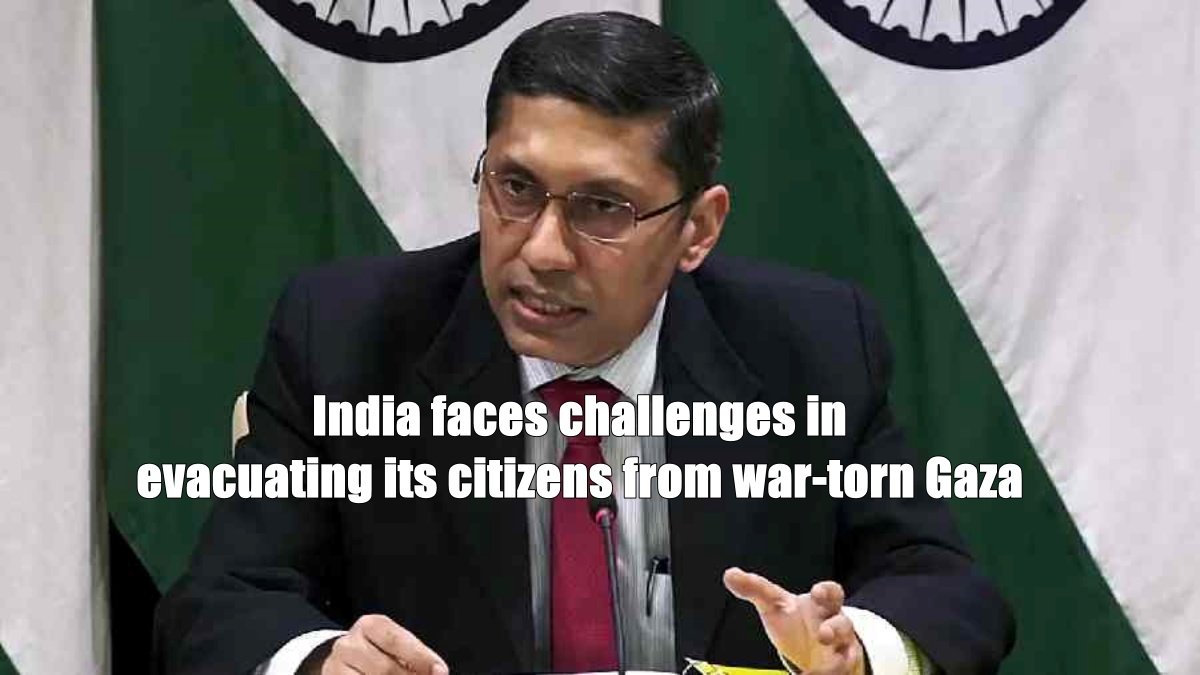 India Faces Challenges in evacuating its citizens from War-torn Gaza