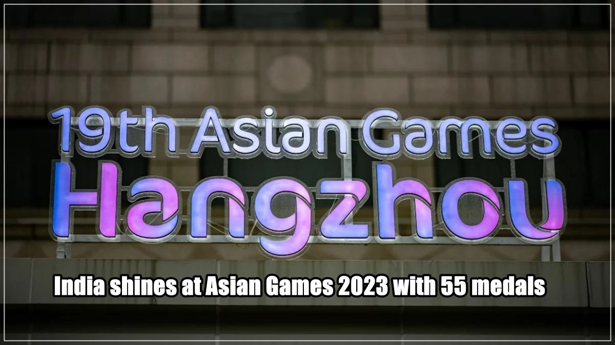 India shines at Asian Games 2023 with 55 medals, China leads the tally