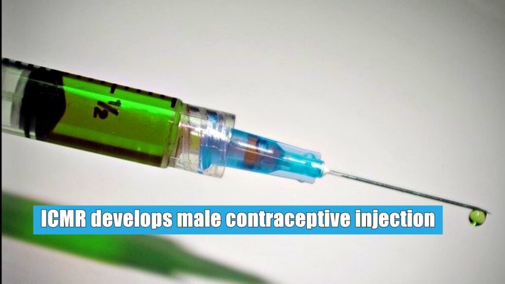 ICMR develops male contraceptive injection