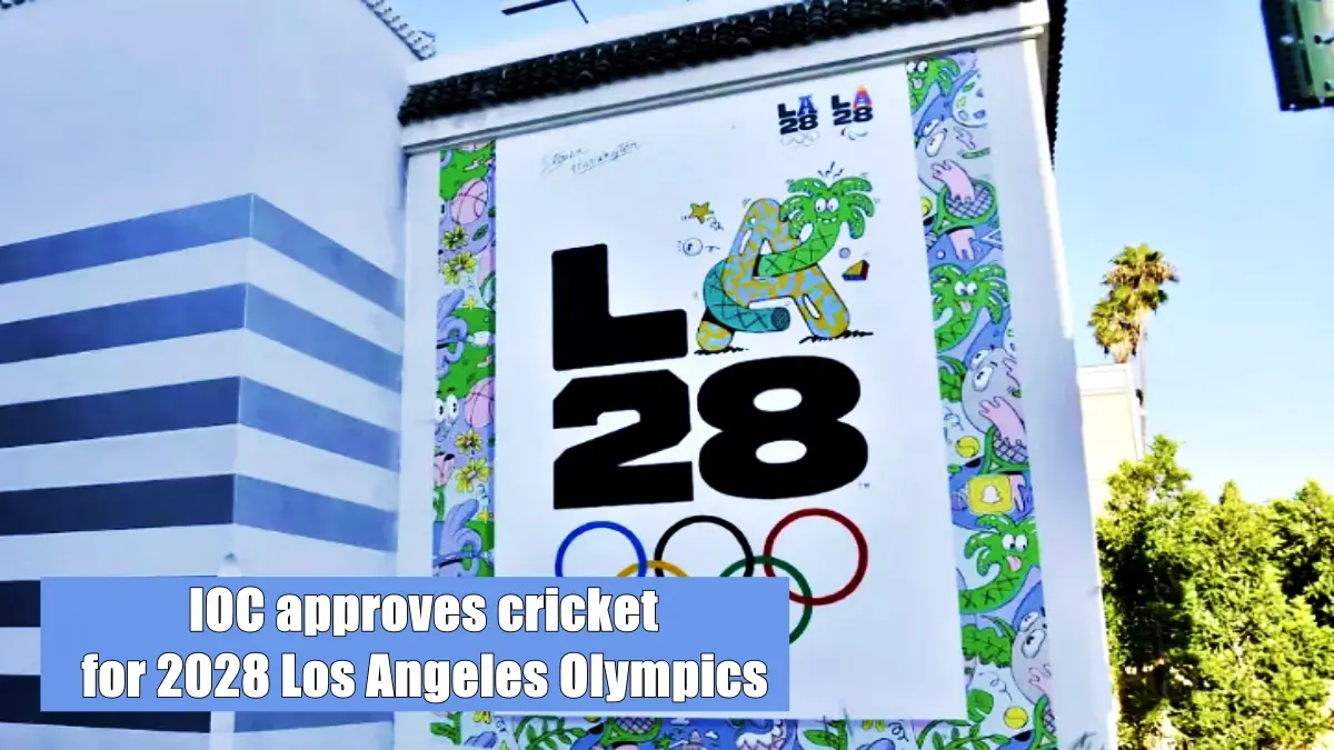 IOC approves ‘cricket’ and four other sports for 2028 Los Angeles Olympics