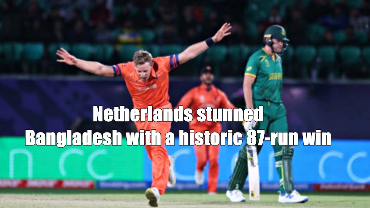 Netherlands stunned Bangladesh with a historic 87-run win in the World Cup