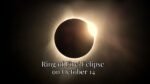 Ring of Fire Eclipse on October 14