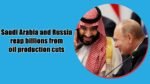 Saudi Arabia and Russia