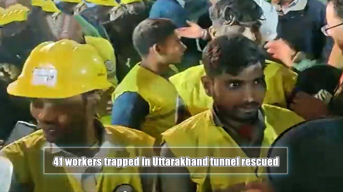 41 workers trapped in Uttarakhand tunnel rescued after 17 days