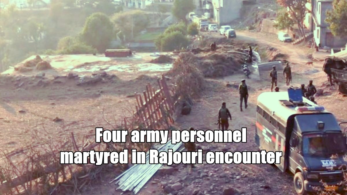 Four army personnel martyred in Rajouri encounter, terrorists trapped in forest