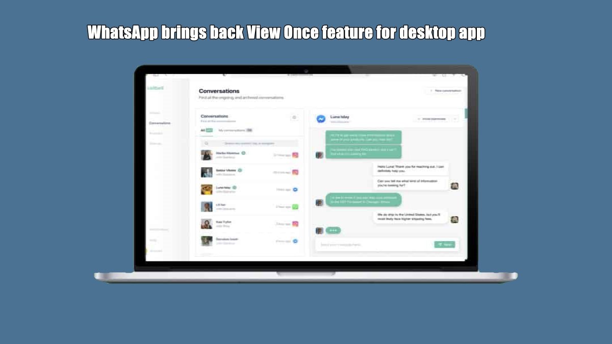 WhatsApp brings back the View Once feature for the desktop app