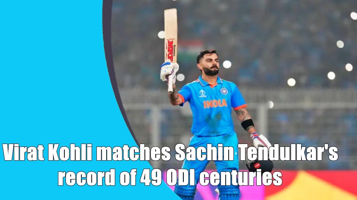 Virat Kohli matches Sachin Tendulkar’s record of 49 ODI centuries on his 35th birthday