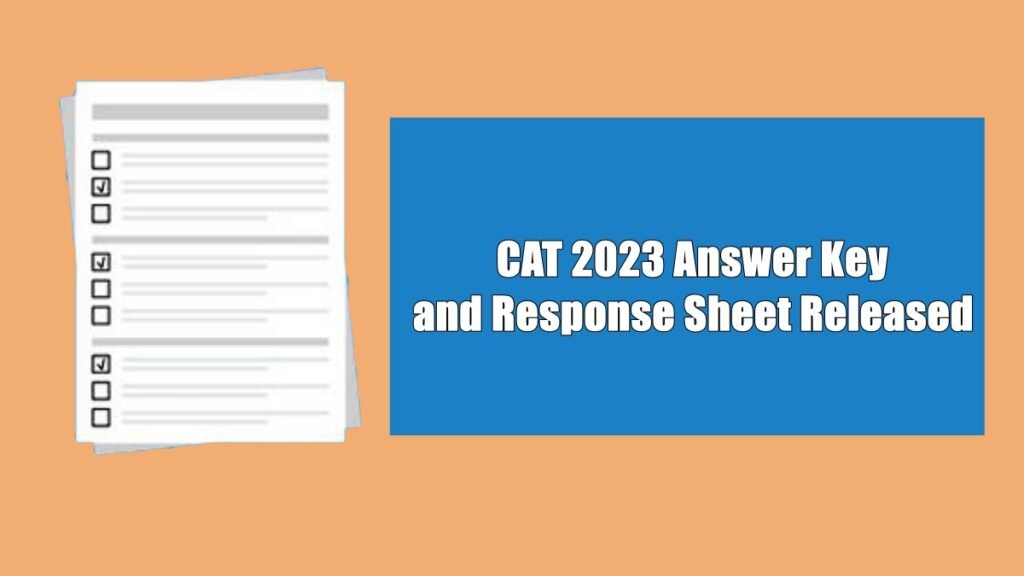 CAT 2023 Answer Key and Response Sheet Released