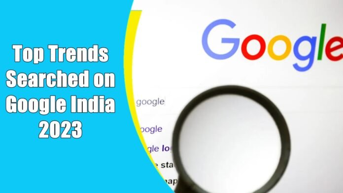 Top Trends Searched on Google India
