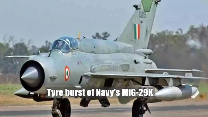 Tyre burst of Navys MiG-29K
