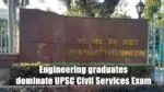 Engineering graduates dominated the UPSC Civil Services Exam in 2017-21 C Civil Services Exam in 2017-21