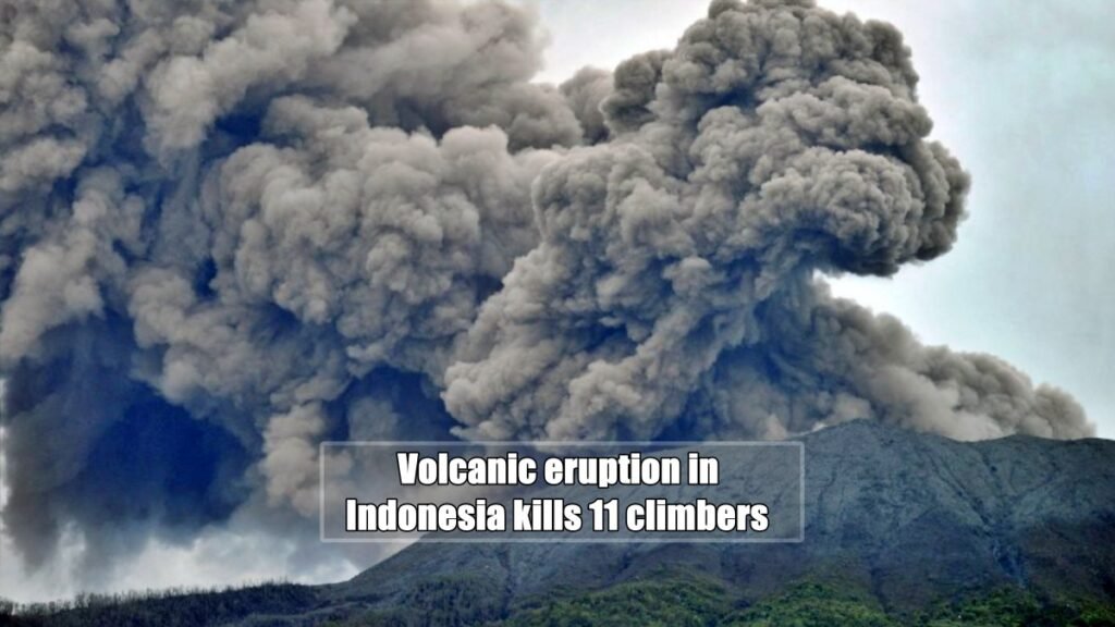 Volcanic eruption in Indonesia kills 11 climbers