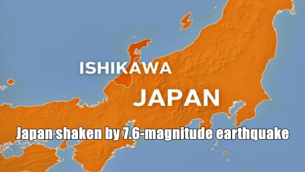 Japan shaken by 7.6-magnitude earthquake
