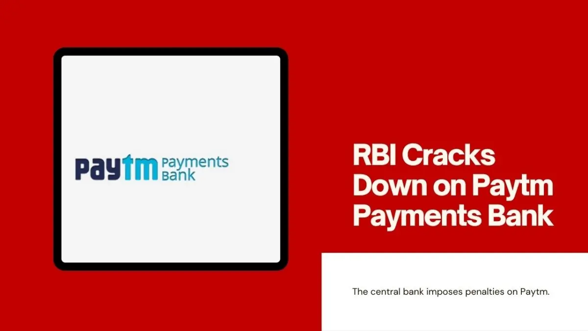RBI cracks down on Paytm Payments Bank for non-compliance, halts new customer onboarding and deposits
