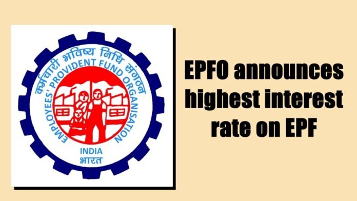 EPFO announces highest interest rate