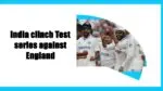 India clinch Test series against England with Ranchi win India clinch Test series against England