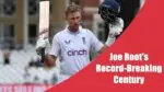 Joe Roots Record-Breaking Century