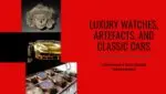 Luxury watches, artifacts, and classic cars: How India’s rich spend their money Luxury watches, artefacts, and classic cars