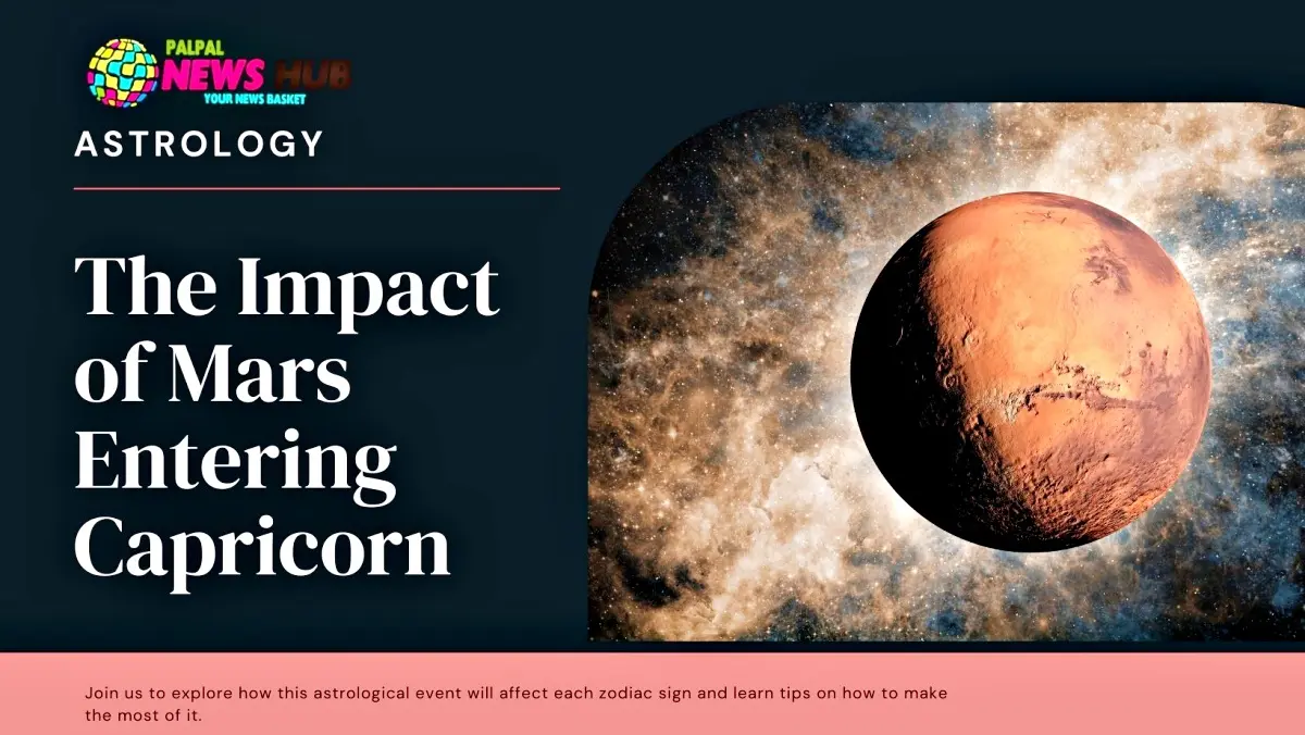 How Mars Entering Capricorn Will Impact Your Zodiac Sign this February
