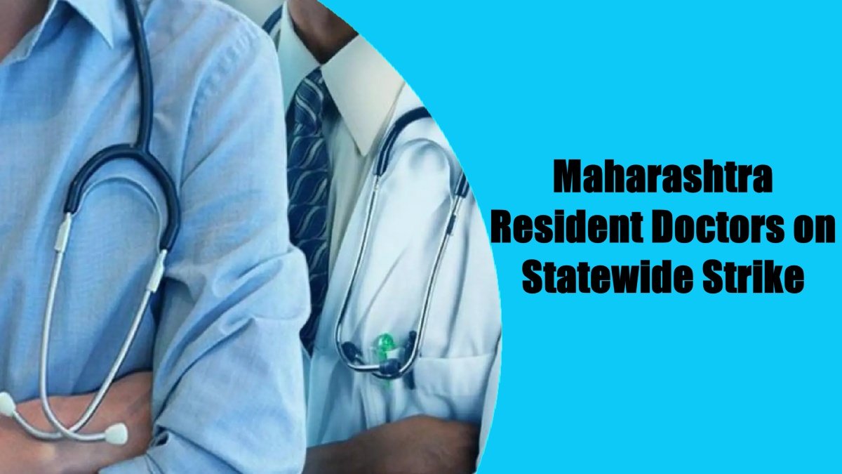 Maharashtra Resident Doctors Launch Statewide Strike Over Unmet Demands