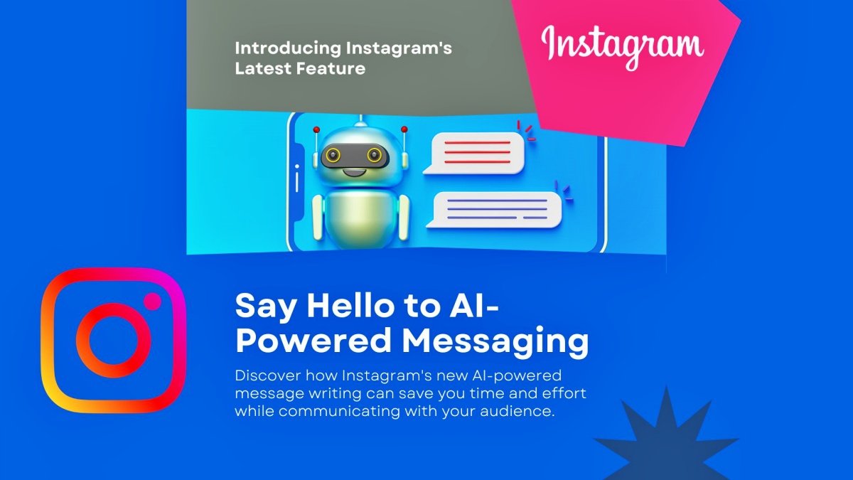 New Feature Alert: Instagram to Introduce AI-Powered Message Writing