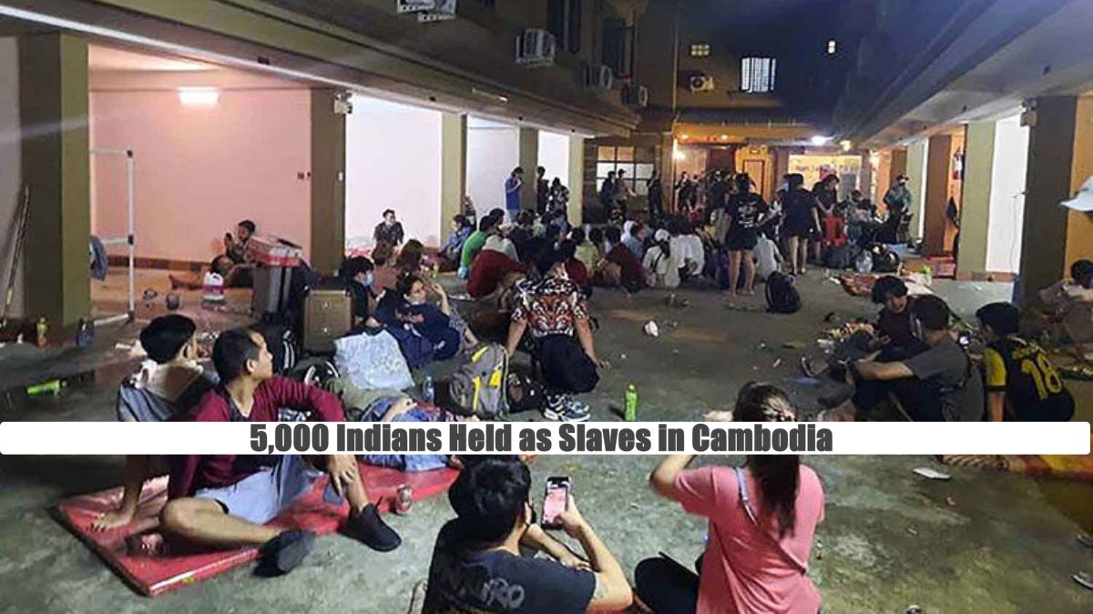 Human Trafficking and Online Fraud: 5,000 Indians Held as Slaves in Cambodia