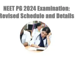NEET PG 2024 Examination: Revised Schedule and Details NEET PG 2024 Examination