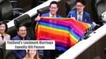 Thailands Landmark Marriage Equality Bill
