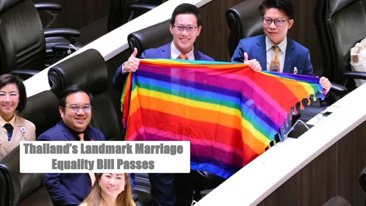 Thailand’s Landmark Marriage Equality Bill Passes: Equal Rights for All Spouses