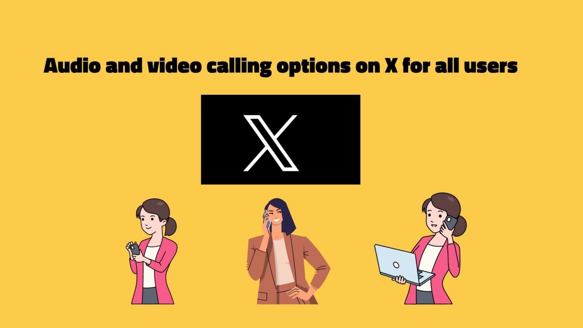 Audio and video calling options on X for all users