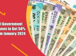 Central Government Employees to Get 50% DA from January 2024 dearness allowance