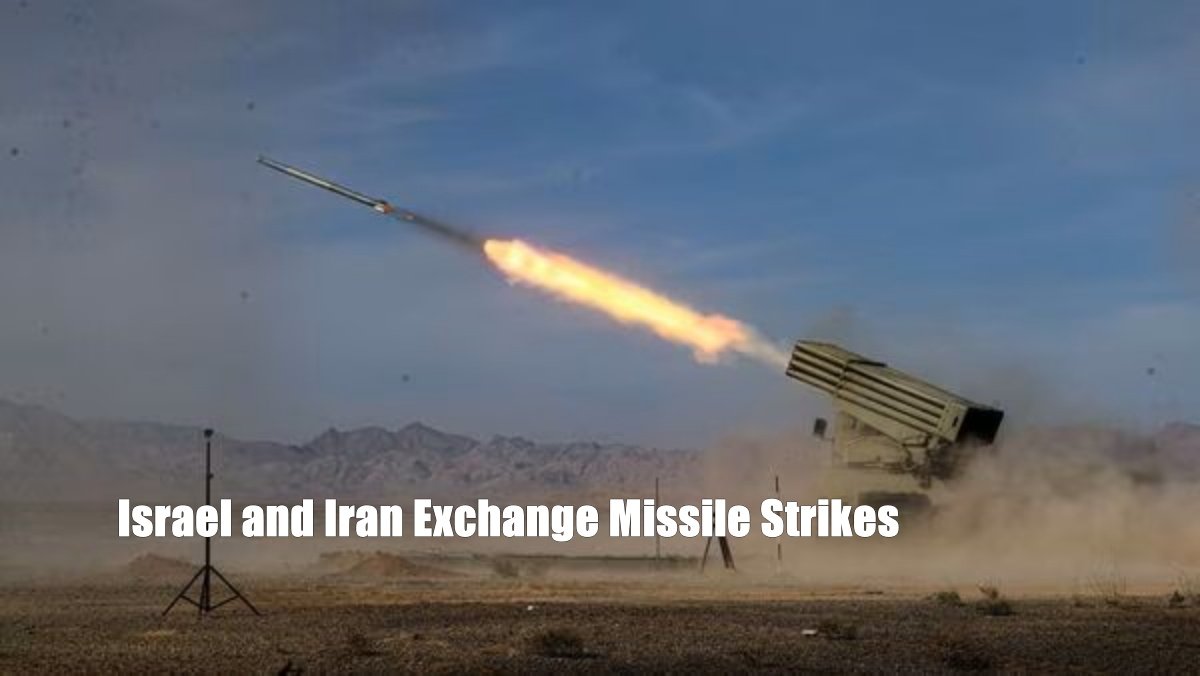 Israel and Iran Exchange Missile Strikes Amid Rising Tensions