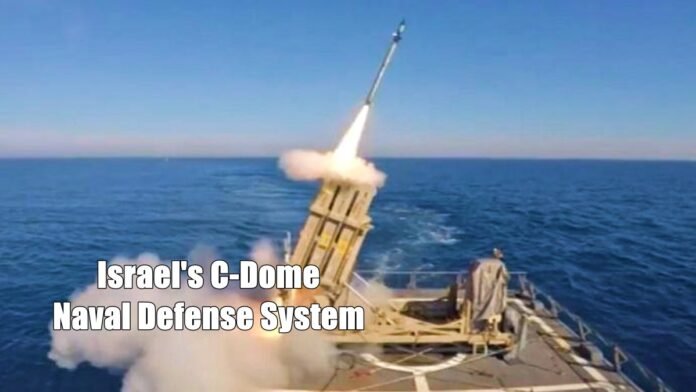 Israels C-Dome Naval Defense System