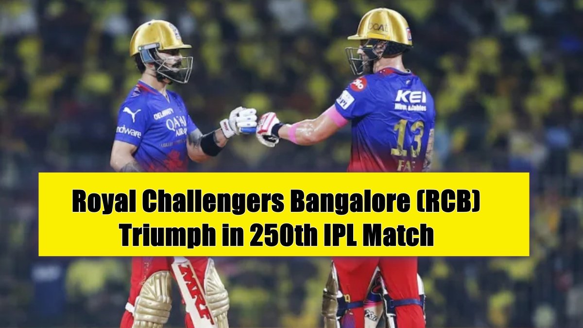 Royal Challengers Bangalore (RCB) Triumph in 250th IPL Match: Kohli and Patidar Shine