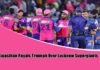 Rajasthan Royals Triumph Over Lucknow Supergiants