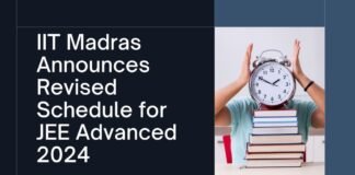 Revised Schedule for JEE Advanced 2024
