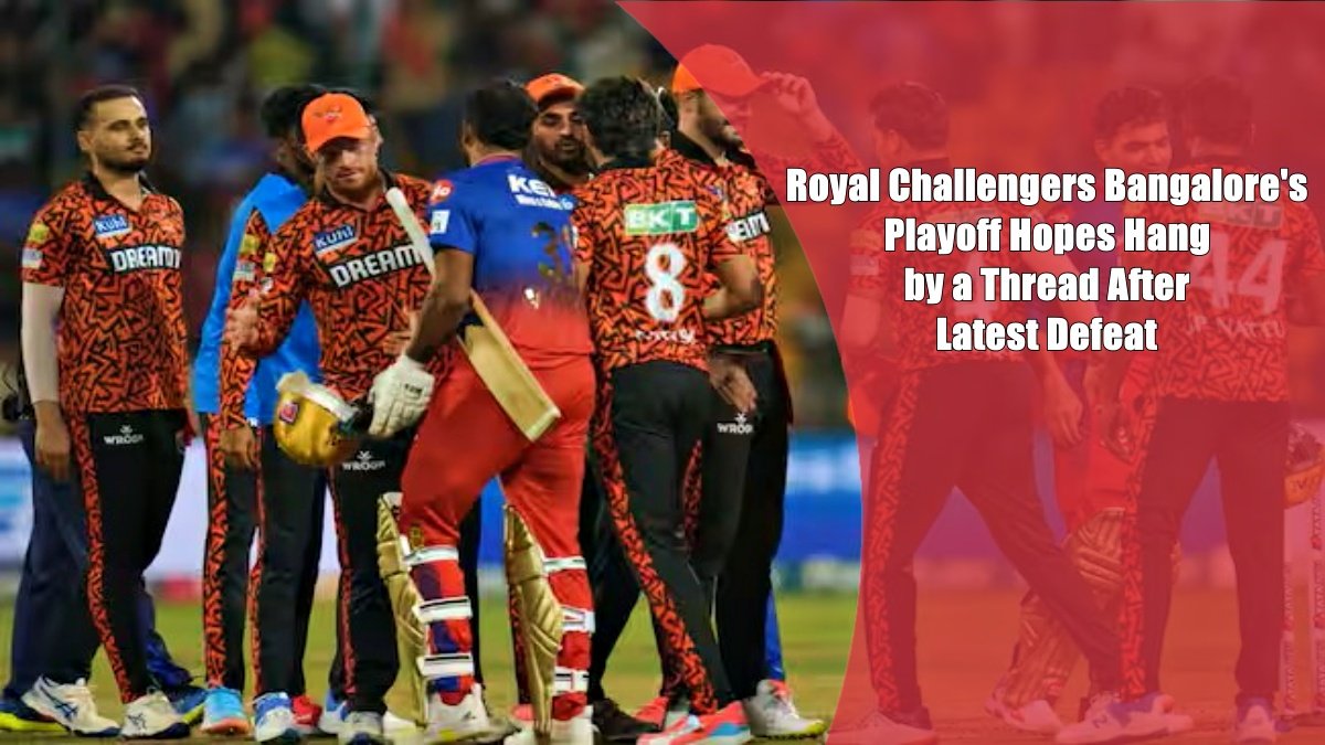 Royal Challengers Bangalore’s Playoff Hopes Hang by a Thread After Latest Defeat