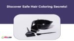 Safe Hair Coloring