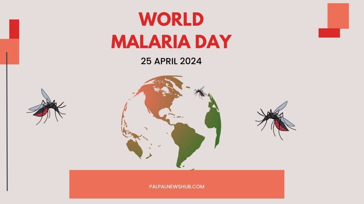 World Malaria Day 2024: A Comprehensive Guide to Prevention and Awareness