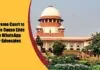 Supreme Court to Share Cause Lists via WhatsApp for Advocates supreme Court